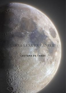 Lluna Lena en cáncer - Lectura de Tarot (diciembre 2023)